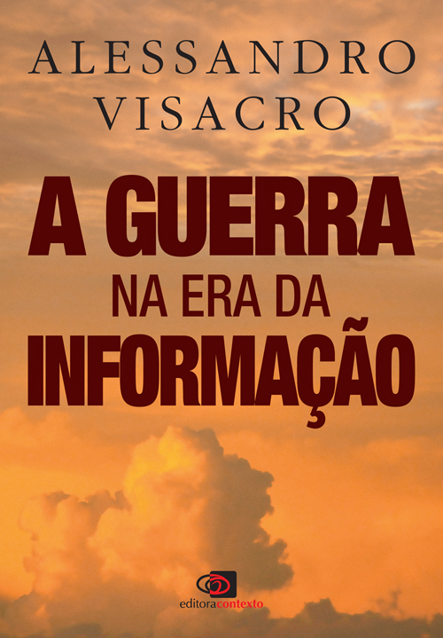 A guerra na era da informação Alessandro Visacro