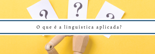 O Que A Lingu Stica Aplicada Blog Da Editora Contexto