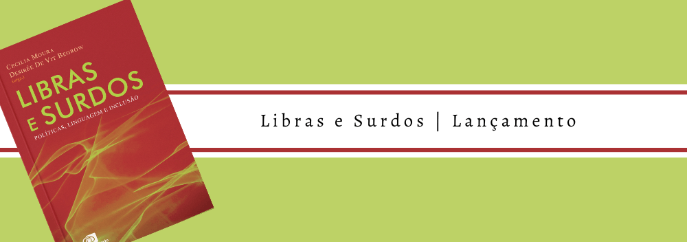 Libras E Surdos Lan Amento Blog Da Editora Contexto