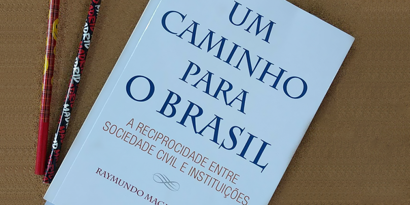 Um Caminho para o Brasil: A Reciprocidade entre Sociedade Civil e Instituições