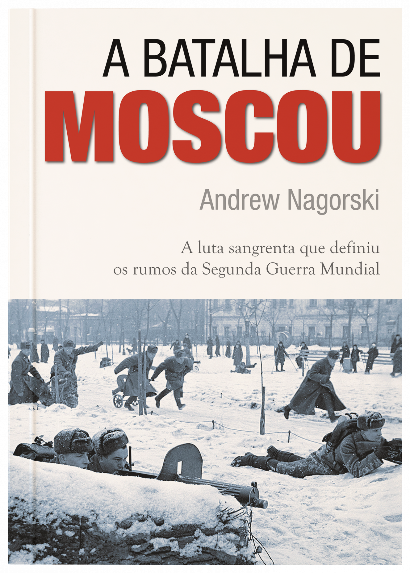 A batalha de Moscou: A luta sangrenta que definiu os rumos da Segunda Guerra Mundial