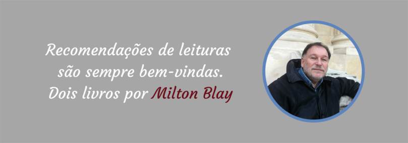 Três livros por Milton Blay