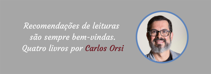 Quatro livros por Carlos Orsi