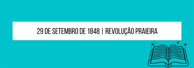 29 de Setembro de 1848 | Revolução Praieira