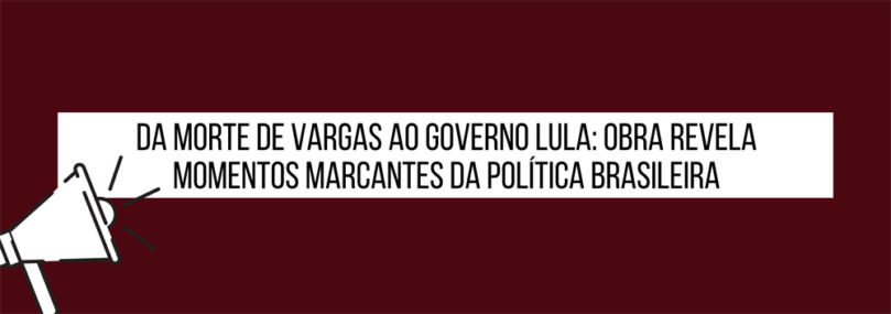 Da morte de Vargas ao governo Lula