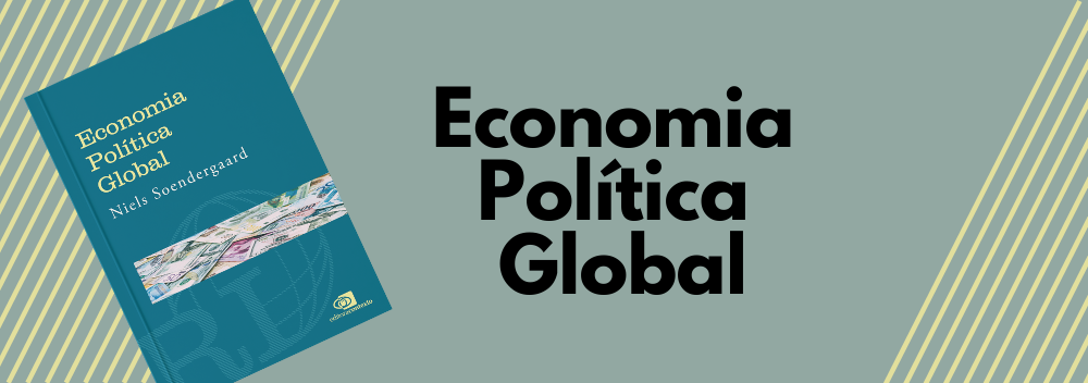 Economia política global | lançamento - Blog da Editora Contexto