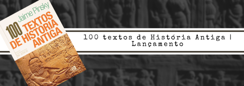 100 textos de História Antiga | Lançamento