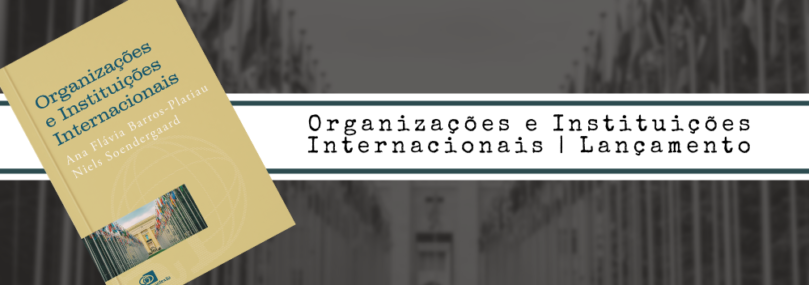 Organizações e Instituições Internacionais | Lançamento