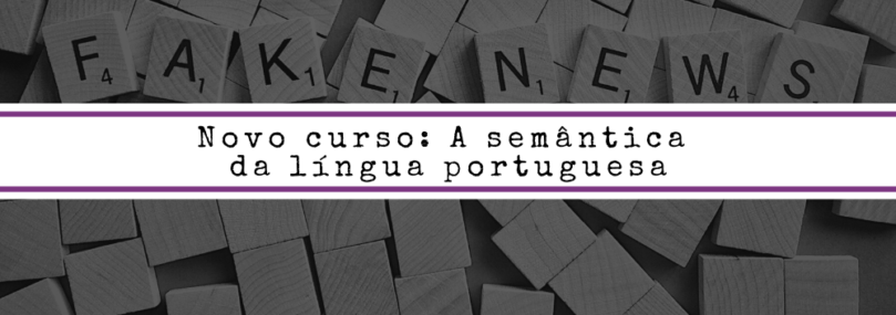 Novo curso: A semântica da língua portuguesa