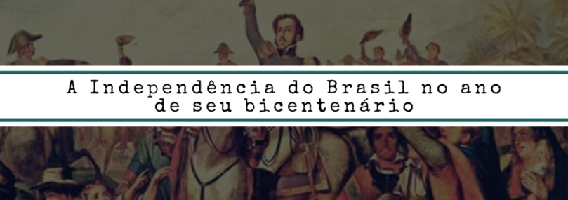 Independência do Brasil no ano de seu bicentenário