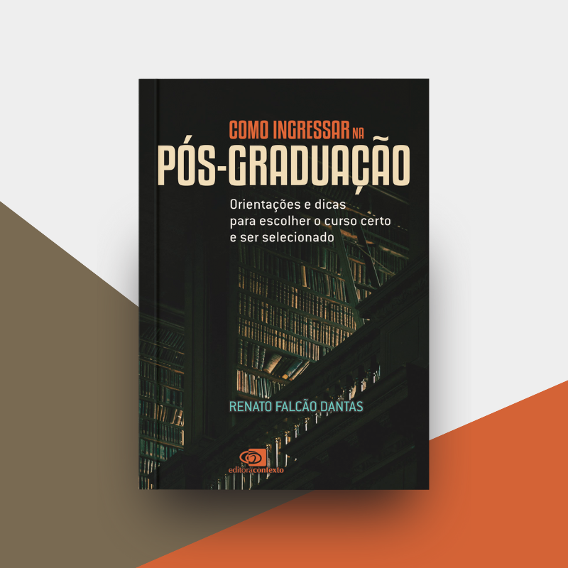 Como Ingressar na Pós-Graduação | Renato Falcão Dantas