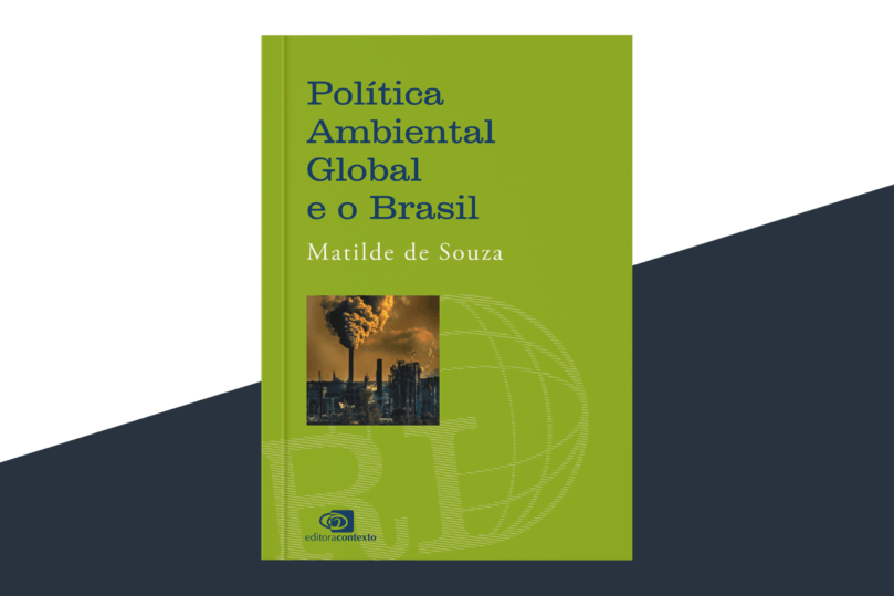 Política Ambiental Global e o Brasil | Lançamento - Blog da Editora ...