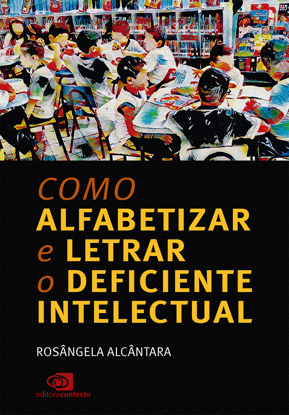 Lançamentos para repensar educação, linguagem e a história