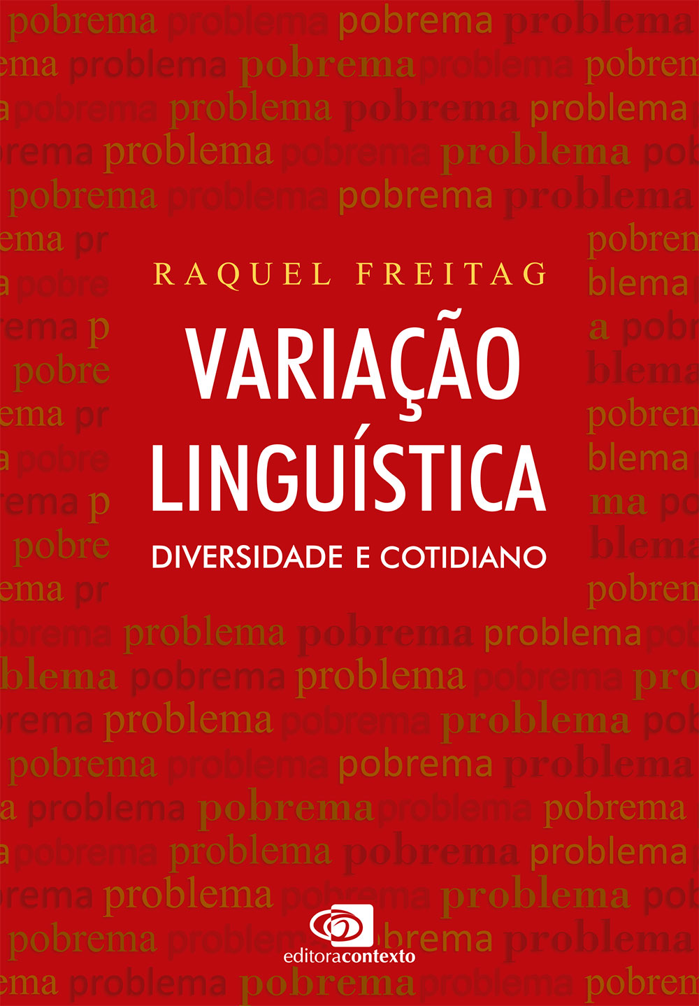 Lançamentos para repensar educação, linguagem e a história