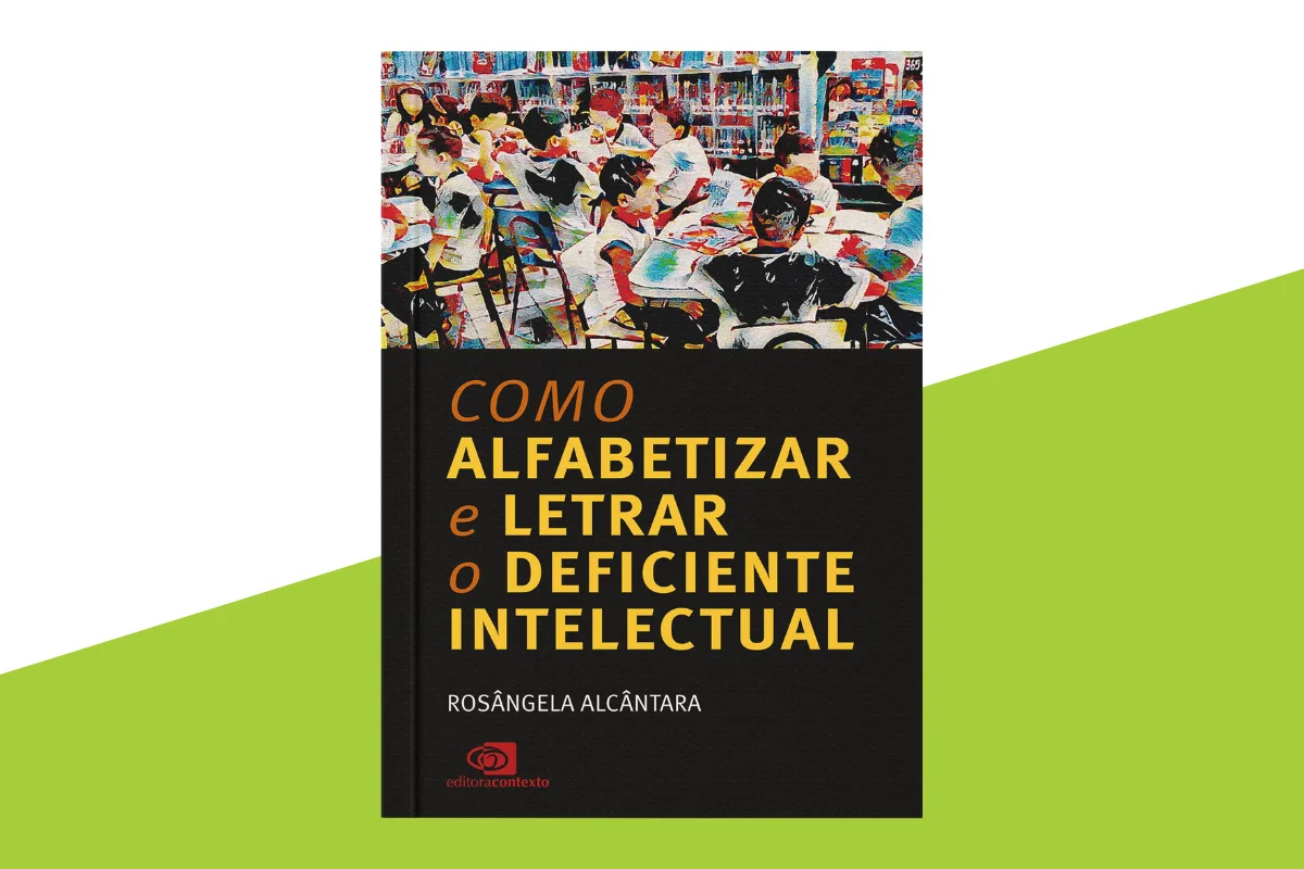 Como alfabetizar e letrar o deficiente intelectual