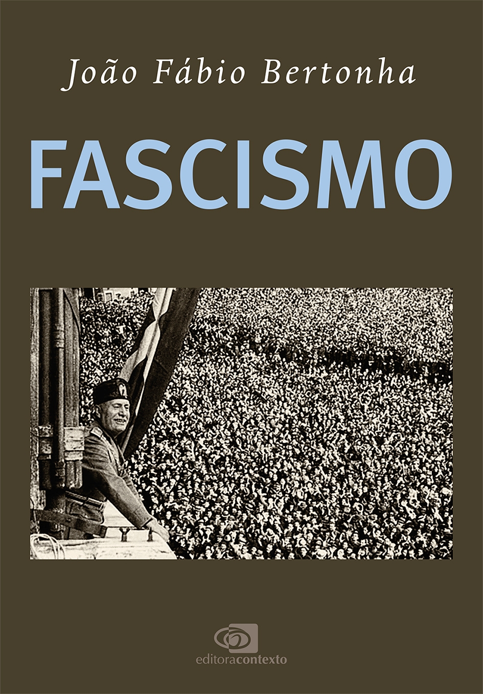 Um novo olhar sobre o populismo brasileiro, o pogrom recente, fascismo e imprensa: lançamentos de julho da Contexto