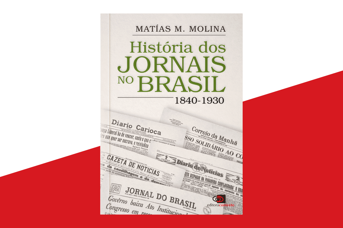 História dos jornais no Brasil: 1840-1930