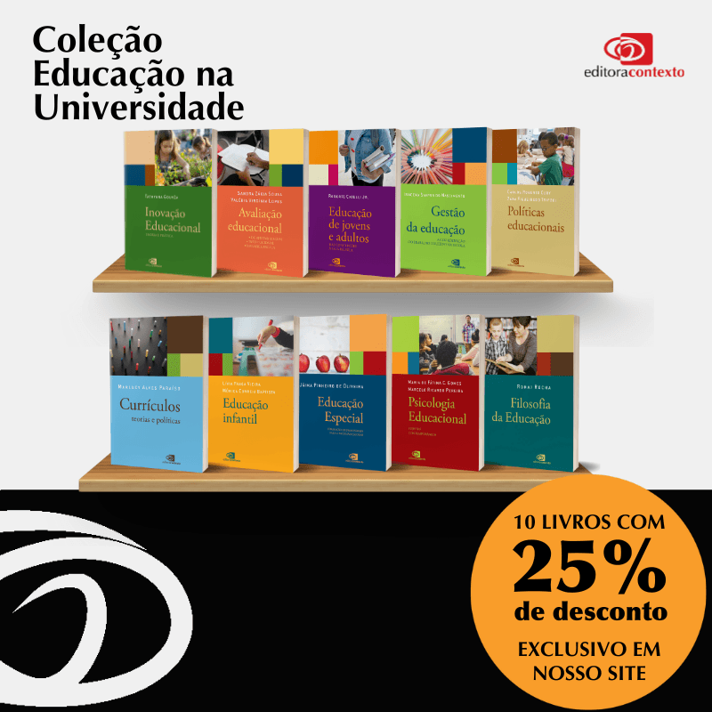 Coleção Educação na Universidade exclusiva da Editora Contexto