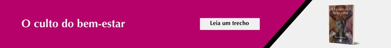 O culto do bem-estar