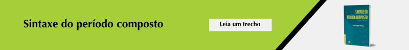 leia um trecho livro sintaxe do período composto