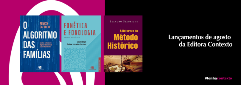 Lançamentos de agosto Editora Contexto